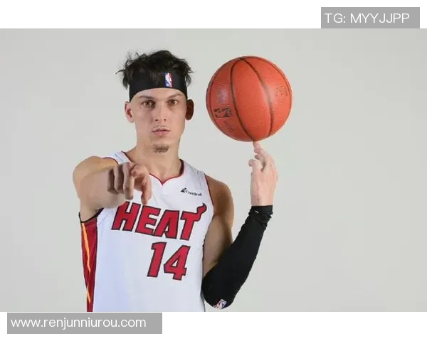 泰勒希罗如何在NBA赛场上展现出色的个人魅力与竞技实力